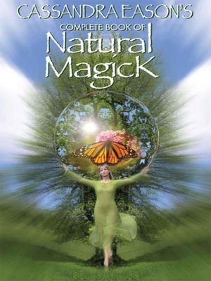 cover image of Cassandra Eason's Complete Book of Natural Magick